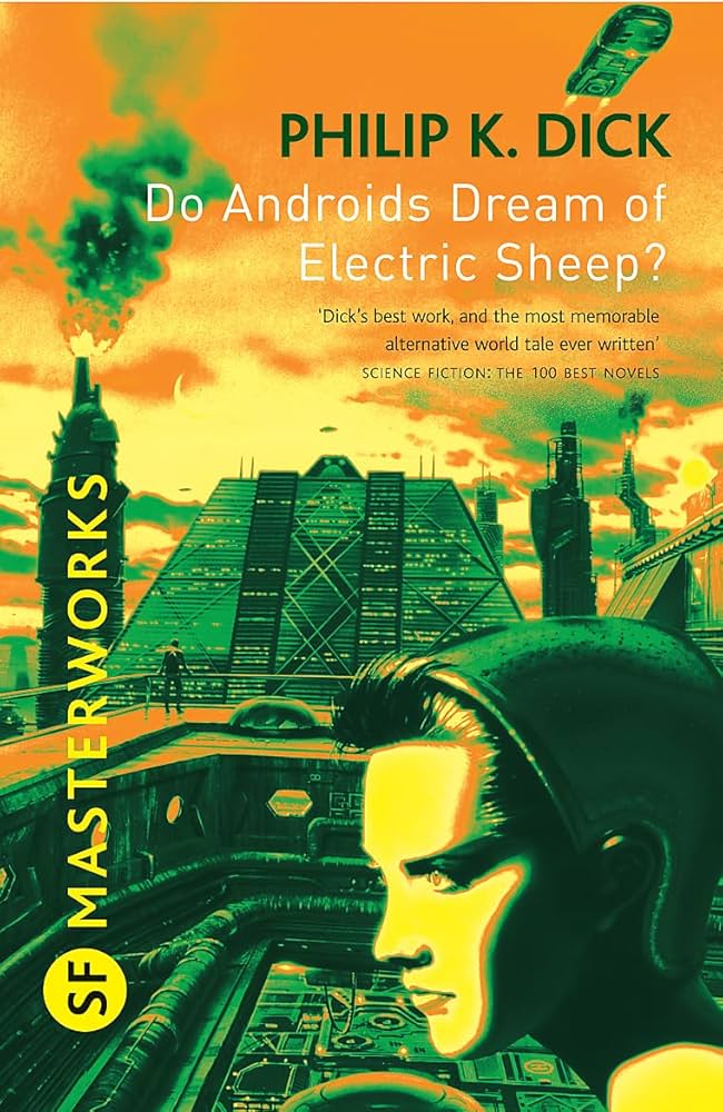 Do Androids Dream of Electric Sheep? book cover by Philip K. Dick – androids and questions of empathy in a decaying world